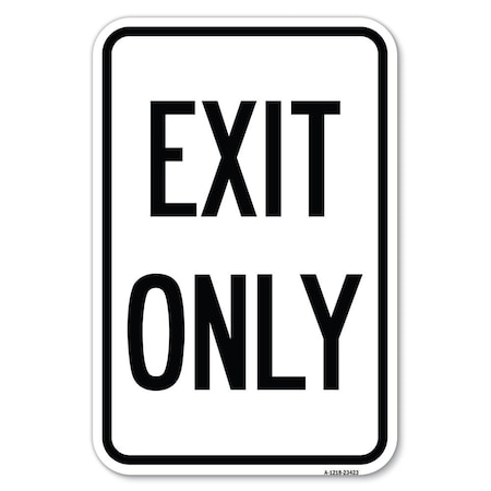 Signmission Parking Lot Sign Exit Only Heavy-Gauge Aluminum Sign, 18" L, 12" H, A-1218-23423 A-1218-23423